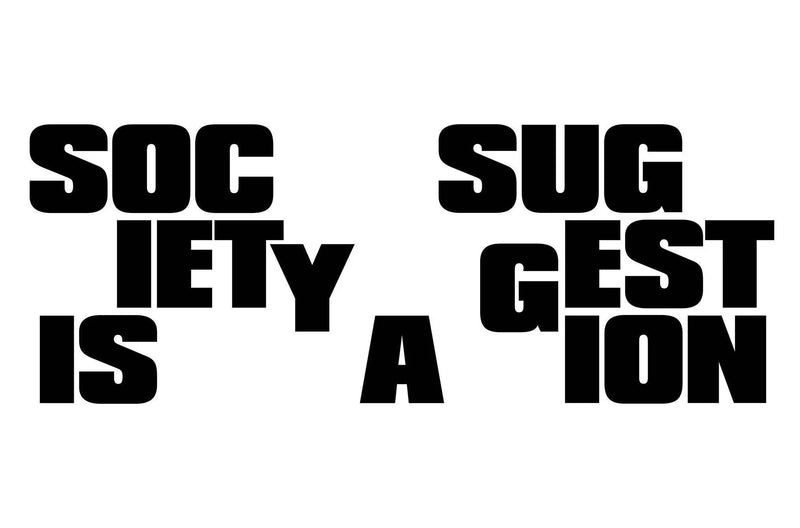 Society Is A Suggestion By Farida Sedoc - Patta